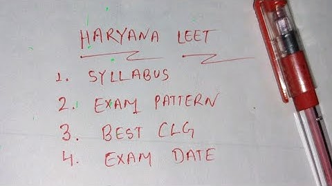 Haryana Leet Syllabus Details discussion. A to Z information shear. Most important topics watch.