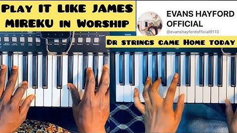 EASY WAY TO PLAY JAMES MIREKU WORSHIP STYLE // EP  1 # Dannykeyslessons