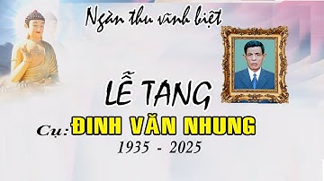 Lễ tang cụ ĐINH VĂN NHUNG