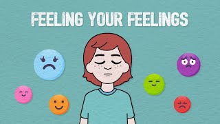 How to Feel Feelings