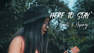 Senti & Hopong - Here To Stay (Music Video)
