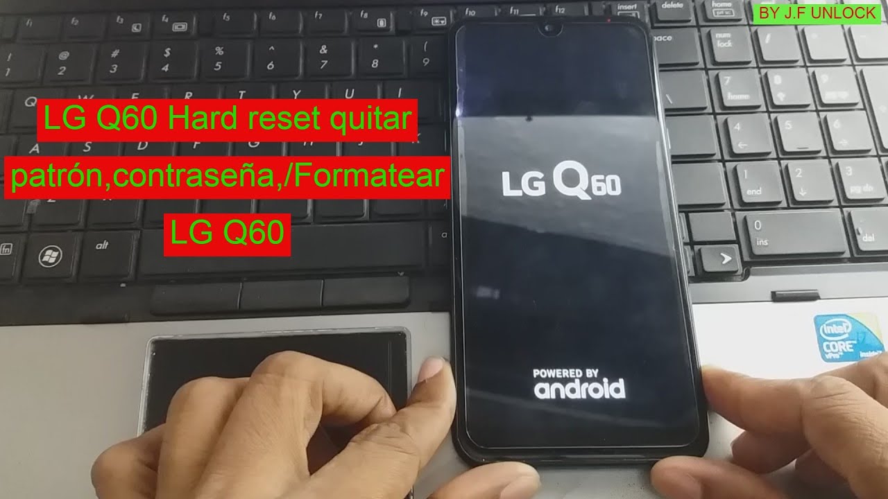 LG Q60 Hard Reset quitar PATRÓN,CONTRASEÑA,PIN/2020 YouTube