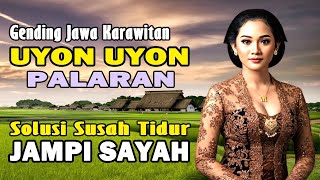 Gending Jawa Pengantar Tidur Siang - Uyon Uyon Palaran Pengantar Tidur Malam - Klenengan Merdu