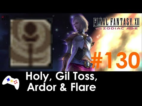 Final Fantasy XII: The Zodiac Age - Holy, Gil Toss, Ardor & Flare Location Guide - #130