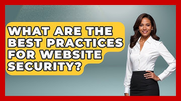 What Are the Best Practices for Website Security? - Domain And Hosting Gurus