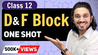 D & F Block elements Class 12 | D and F block One Shot |NCERT Chapter 8 | CBSE Term 2 |