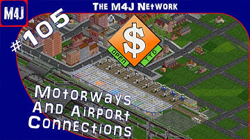 Motorways And Airport Connections | The M4J Network | OpenTTD | #105