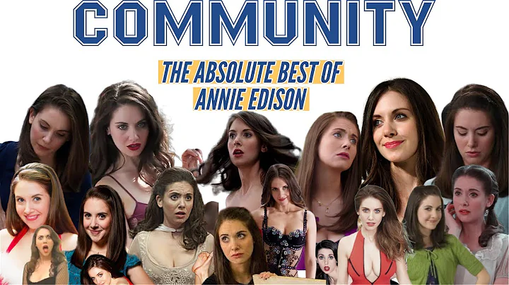 THE ABSOLUTE BEST OF ANNIE EDISON SEASONS 1 - 6