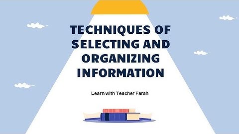 Vlog #68 Techniques in Selecting and Organizing Information||FARAH ACERO