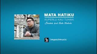 Ku Perlu Kau Tuhan- Jason Irwan Feat. Mike Hohede [ Audio] - Lagu Rohani Kristen