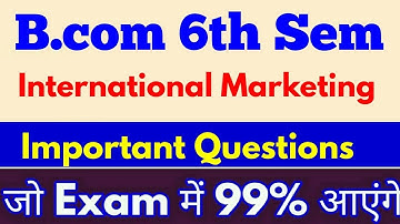 #InternationalMarketing Important questions #Bcom 6th Sem जो #Exam में 99% आ सकते हैं-By ARUN GAUTAM