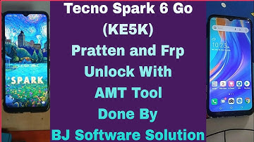 Tecno Spark 6 Go (KE5K) Pratten and Frp Unlock With AMT Tool Done By BJ Software Solution