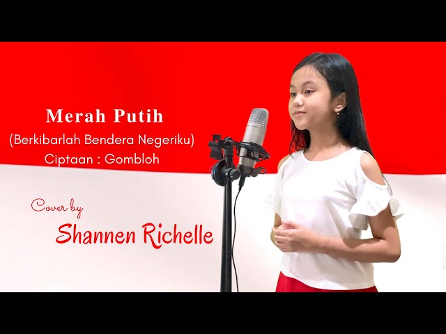 Merah Putih (Berkibarlah Bendera Negeriku) - Gombloh cover by Shannen Richelle class=