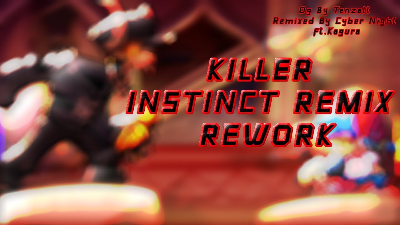 KILLER INSTINCT REMIX REWORK - YouTube