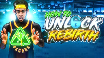 HOW TO GET REBIRTH REWARD in NBA 2K22 (Current/Next Gen)! HOW TO UNLOCK REBIRTH BUILDS in NBA 2K22!