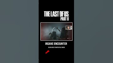 Insane Encounter | The Last of Us Part II #thelastofus #thelastofuspart2  #playstation5