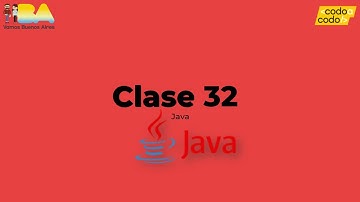 Clase 32 Java Full Stack | Codo a Codo 4.0
