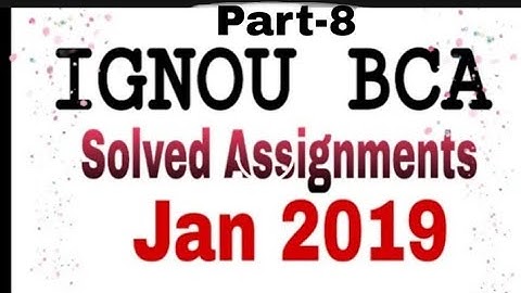 IGNOU BCS-012 Solved assignment Jan 2019 Part-8