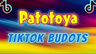 TikTok Budots - Patotoya - Dj Michael C. Remix