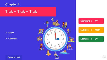 Chapter 4 | Tick Tick Tick | Time | Story | Calendar | Math for Class 4 | NCERT