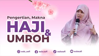 Pengertian, Makna Haji dan Umroh | Euis Sufi Jatiningsih screenshot 3