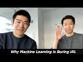 Why Machine Learning Is More Boring Than You May Think