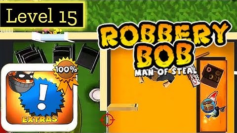 Robbery Bob (Extras - Level 15) | 100% Gameplay Walkthrough No Commentary