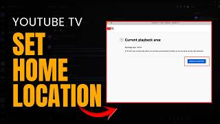 How to Set Your Home Location on YouTube TV [2026 Full Guide]