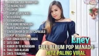 Full Album Pop Manado Hitz Paling Viral - Eney