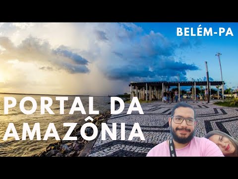 Portal da Amazônia: um passeio na linda orla de Belém-Pa