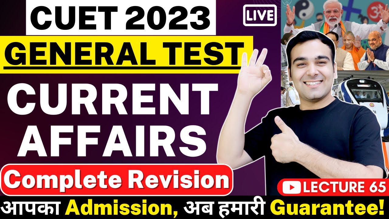 CUET 2023 | General Test Current Affairs | Best 50 Most Expected ...