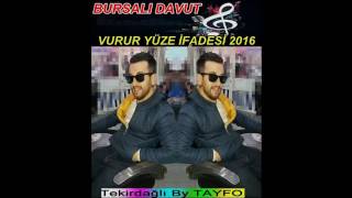 Bursalı Davut Vurur Yüze İfadesi Roman Havası 2017