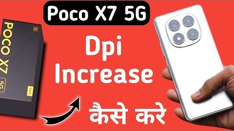 Poco X7 5G dpi kaise badhaye, how to increase dpi in poco, how to use dpi settings in poco, develope