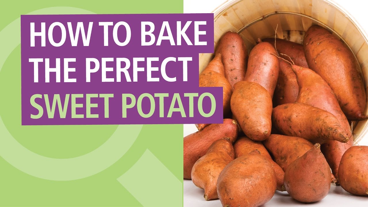 How To Bake The Perfect Sweet Potato - YouTube