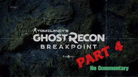 GHOST RECON BREAKPOINT - JACE SKELL - Part 4 No Commentary (Full Game)