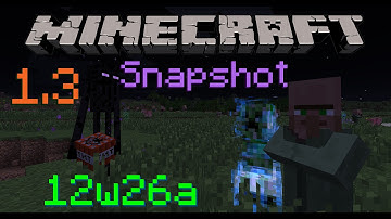 Minecraft 1.3 Snapshot: Custom Mob Spawners, Improved Performance, & Full Release Incoming! 12w26a