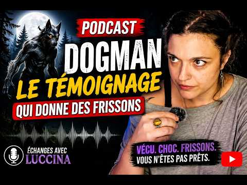 A Werewolf in the Pyrenees? : Testimony with Luccina