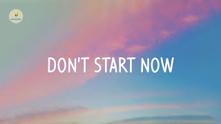 Dua Lipa - Don't Start Now (lyrics)