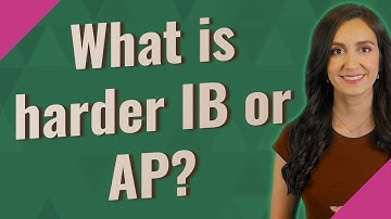 What is harder IB or AP?