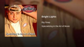 (Audio Only) Big Snap - Bright Lights