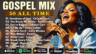 GOODNESS OF GOD || Top 100 Gospel Music Of All Time  CeCe Winans, Tasha Cobbs, Jekalyn Carr