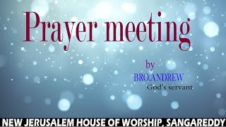 Prayer meeting by Bro. Andrew || Gods Servant || Sangareddy || 27-06-2023