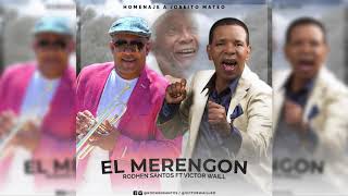 Victor Waill ft Rodhen Santos - El Merengon (Homenaje a Joseito Mateo)