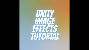 Unity Image Effects Tutorial