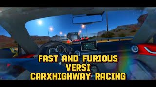 Fast and furious versi CAR x HIGHWAY #carxhighwayracing #fastandfurious #games screenshot 4