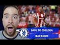 Saul To Chelsea On Loan Is BACK ON!
