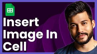 How To Insert Image In Google Sheets Cell (Fast & Easy)