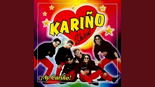 Video thumbnail of "Kariño Show - Ay Que Dolor"