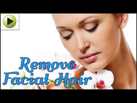 Removing Facial Hair - Natural Ayurvedic Home Remedies