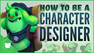 How To Be a Character Designer